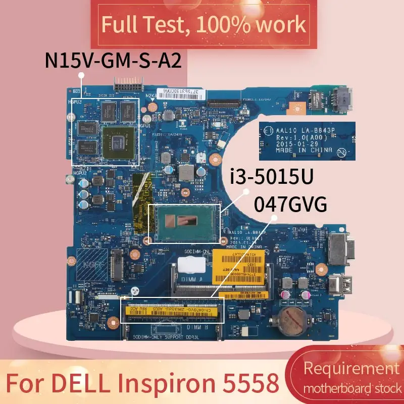 Skirtas DELL Inspiron 5558 LA-B843P 047GVG SR245 I3-5015U N15V-GM-S-A2 DDR3L Nešiojamojo kompiuterio motininės Plokštės visą bandymo darbas 0